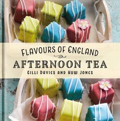 Flavours of England: Afternoon Tea цена и информация | Книги рецептов | pigu.lt