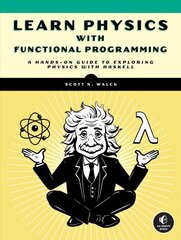 Learn physics with functional programming kaina ir informacija | Ekonomikos knygos | pigu.lt