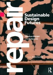 Repair: Sustainable Design Futures kaina ir informacija | Knygos apie meną | pigu.lt