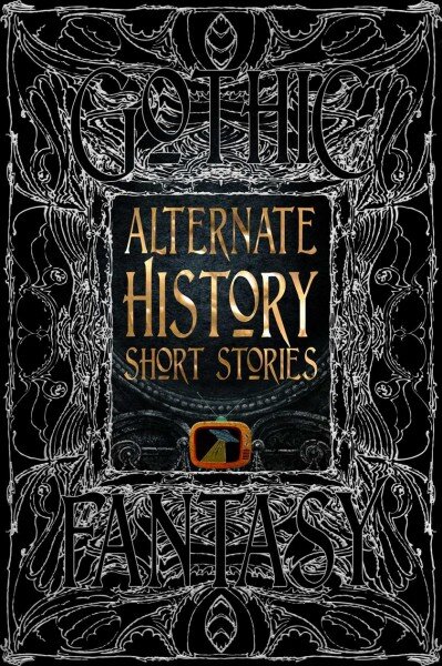 Alternate History Short Stories kaina ir informacija | Fantastinės, mistinės knygos | pigu.lt