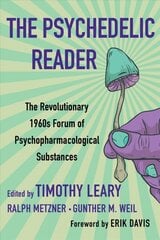 Psychedelic Reader: Classic Selections from the Psychedelic Review, The Revolutionary 1960's Forum of Psychopharmacological Substanc цена и информация | Самоучители | pigu.lt