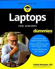 Laptops For Seniors For Dummies, 6th Edition 6th ed. цена и информация | Книги по экономике | pigu.lt