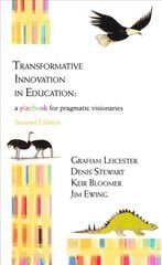 Transformative Innovation in Education: a Playbook for Pragmatic Visionaries Second kaina ir informacija | Socialinių mokslų knygos | pigu.lt