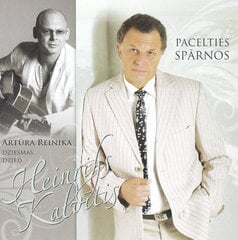 CD Artūra Reinika Dziesmas Dzied Heinrihs Kalvītis Pacelties Spārnos цена и информация | Виниловые пластинки, CD, DVD | pigu.lt