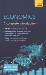 Economics: a complete introduction kaina ir informacija | Ekonomikos knygos | pigu.lt