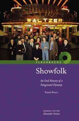 Showfolk: An Oral History of a Fairground Dynasty kaina ir informacija | Istorinės knygos | pigu.lt