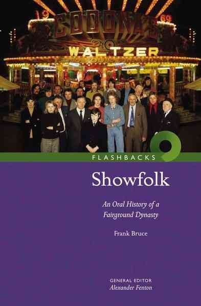 Showfolk: An Oral History of a Fairground Dynasty цена и информация | Istorinės knygos | pigu.lt