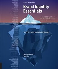 Brand Identity Essentials, Revised and Expanded: 100 Principles for Building Brands Revised Edition kaina ir informacija | Knygos apie meną | pigu.lt