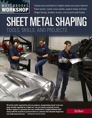 Sheet Metal Shaping: Tools, Skills, and Projects kaina ir informacija | Enciklopedijos ir žinynai | pigu.lt