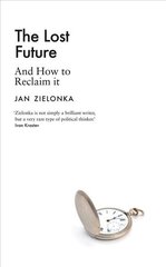 Lost Future: And How to Reclaim It цена и информация | Книги по социальным наукам | pigu.lt