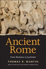 Ancient Rome: From Romulus to Justinian цена и информация | Исторические книги | pigu.lt