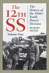 12th Ss: The History of the Hitler Youth Panzer Division 2021 Edition kaina ir informacija | Istorinės knygos | pigu.lt