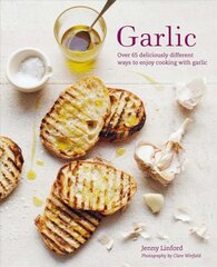 Garlic: More Than 65 Deliciously Different Ways to Enjoy Cooking with Garlic цена и информация | Книги рецептов | pigu.lt