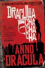 Anno Dracula: Dracula Cha Cha Cha, Anno Dracula - Dracula Cha Cha Cha Dracula Cha Cha Cha цена и информация | Fantastinės, mistinės knygos | pigu.lt