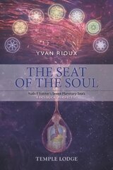 Seat of the Soul: Rudolf Steiner's Seven Planetary Seals, A Biological Perspective kaina ir informacija | Dvasinės knygos | pigu.lt