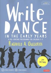 Write Dance in the Early Years: A Pre-Writing Programme for Children 3 to 5 3rd Revised edition kaina ir informacija | Socialinių mokslų knygos | pigu.lt