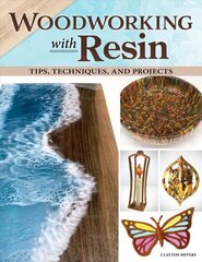 Woodworking with Resin: Tips, Techniques, and Projects цена и информация | Книги об искусстве | pigu.lt