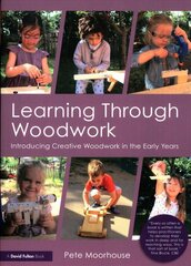 Learning through woodwork kaina ir informacija | Socialinių mokslų knygos | pigu.lt