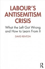 Labour's Antisemitism Crisis: What the Left Got Wrong and How to Learn From It цена и информация | Книги по социальным наукам | pigu.lt