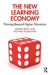 New Learning Economy: Thriving Beyond Higher Education цена и информация | Книги по социальным наукам | pigu.lt