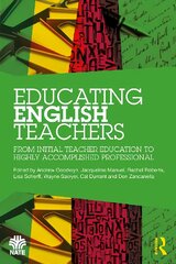 International Perspectives on English Teacher Development: From Initial Teacher Education to Highly Accomplished Professional цена и информация | Книги по социальным наукам | pigu.lt