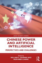 Chinese Power and Artificial Intelligence: Perspectives and Challenges цена и информация | Книги по экономике | pigu.lt