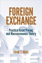 Foreign exchange: practical asset pricing and macroeconomic theory ž kaina ir informacija | Ekonomikos knygos | pigu.lt