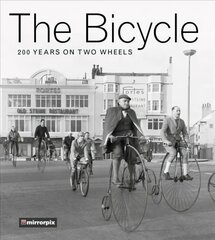 Bicycle: 200 Years on Two Wheels kaina ir informacija | Knygos apie sveiką gyvenseną ir mitybą | pigu.lt
