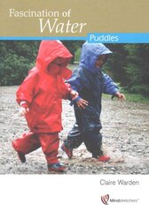 Fascination of Water: Puddles: Puddles цена и информация | Книги для самых маленьких | pigu.lt