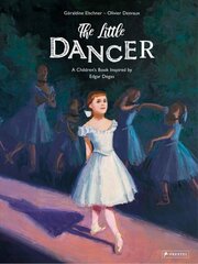 Little Dancer: A Children's Book Inspired by Edgar Degas цена и информация | Книги для малышей | pigu.lt