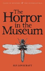 The Horror in the Museum : Collected Short Stories Volume Two : Volume 2 цена и информация | Klasika | pigu.lt