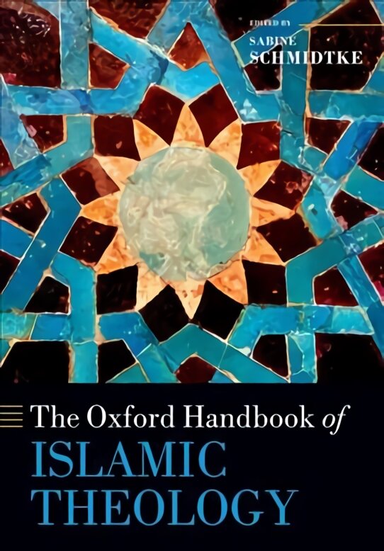 Oxford handbook of Islamic theology цена и информация | Dvasinės knygos | pigu.lt