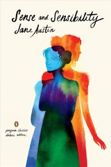 Sense and Sensibility (Penguin Classics Deluxe Edition): (Penguin Classics Deluxe Edition) Special edition цена и информация | Fantastinės, mistinės knygos | pigu.lt