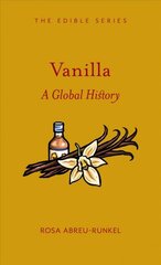 Vanilla: A Global History kaina ir informacija | Receptų knygos | pigu.lt