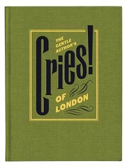 Gentle author's cries of London kaina ir informacija | Knygos apie meną | pigu.lt