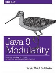 Java 9 Modularity: Patterns and Practices for Developing Maintainable Applications цена и информация | Книги по экономике | pigu.lt