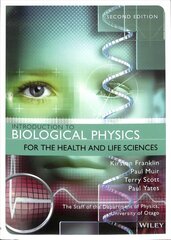 Introduction to Biological Physics for the Health and Life Sciences, Second Edition 2nd Edition kaina ir informacija | Ekonomikos knygos | pigu.lt