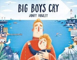 Big Boys Cry kaina ir informacija | Knygos mažiesiems | pigu.lt