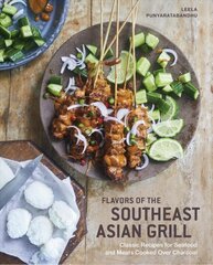 Southeast Asian grilling: backyard recipes for skewers, satays, and other barbecued meats and vegetables kaina ir informacija | Receptų knygos | pigu.lt