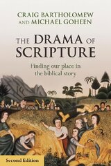 Drama of Scripture: Finding Our Place In The Biblical Story 2nd edition цена и информация | Духовная литература | pigu.lt