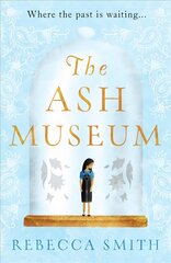 Ash Museum: 'A timely and acutely observed novel about family and the circle of life' Carmel Harrington kaina ir informacija | Fantastinės, mistinės knygos | pigu.lt