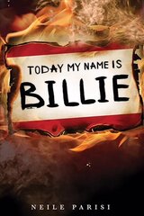 Today my name is Billie kaina ir informacija | Fantastinės, mistinės knygos | pigu.lt