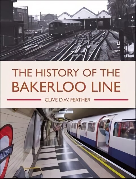 History of the Bakerloo line kaina ir informacija | Kelionių vadovai, aprašymai | pigu.lt