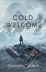 Cold Welcome: Vatta's Peace: Book 1 цена и информация | Фантастика, фэнтези | pigu.lt