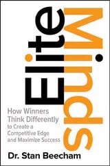 Elite minds: how winners think differently to create a competitive edge and maximize success kaina ir informacija | Ekonomikos knygos | pigu.lt