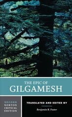 Epic of Gilgamesh: A Norton Critical Edition Second Edition цена и информация | Поэзия | pigu.lt