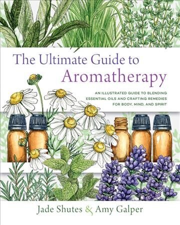 Ultimate guide to aromatherapy цена и информация | Saviugdos knygos | pigu.lt