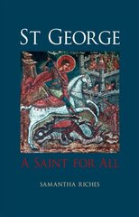 St George: A Saint for All цена и информация | Духовная литература | pigu.lt