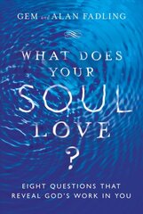 What does your soul love? kaina ir informacija | Dvasinės knygos | pigu.lt