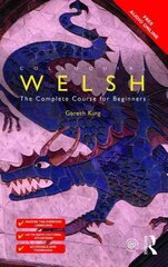 Colloquial Welsh: the complete course for beginners kaina ir informacija | Užsienio kalbos mokomoji medžiaga | pigu.lt